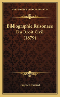 Bibliographie Raisonnee Du Droit Civil (1879)