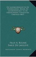 De Landbouwkunst In De Nederlanden, Belgie; De Landbouwkunst In De Nederlanden; Voorzitter Garfield (1867)