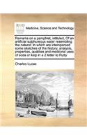 Remarks on a pamphlet, intituled, Of an artificial sulphureous water resembling the natural