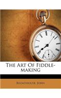 Art of Fiddle-Making