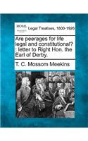Are Peerages for Life Legal and Constitutional?