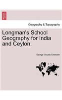 Longman's School Geography for India and Ceylon.