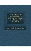 Twelve Songs In Two Volumes