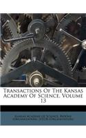 Transactions of the Kansas Academy of Science, Volume 13