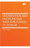 Organisation and Discipline and Their Application to Zionism