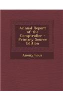 Annual Report of the Comptroller