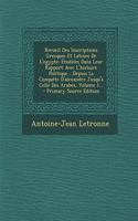 Recueil Des Inscriptions Grecques Et Latines de L'Egypte: Etudiees Dans Leur Rapport Avec L'Histoire Politique... Depuis La Conquete D'Alexandre Jusqu'a Celle Des Arabes, Volume 1...