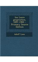 Ins Leere Gesprochen, 1897-1900