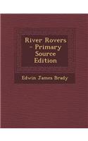 River Rovers - Primary Source Edition: (English)