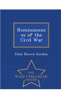 Reminiscences of the Civil War - War College Series