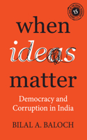 When Ideas Matter: Democracy and Corruption in India