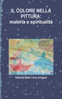 Colore Nella Pittura: materia e spiritualità