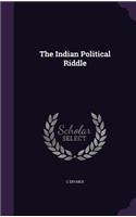 The Indian Political Riddle