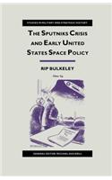 Sputniks Crisis and Early United States Space Policy