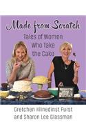 Made from Scratch: Tales of Women Who Take the Cake