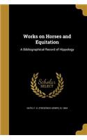 Works on Horses and Equitation