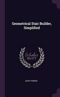 Geometrical Stair Builder, Simplified