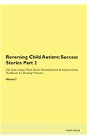 Reversing Child Autism: Success Stories