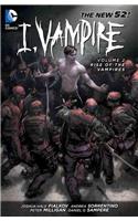 I, Vampire Volume 2: Rise of the Vampires TP (The New 52): Rise of the Vampires
