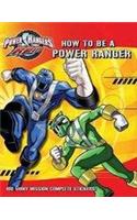 Power Rangers Rpm: How To Be A Power Ranger 