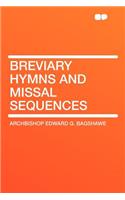 Breviary Hymns and Missal Sequences