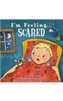 I'm Feeling Scared