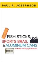 Fish Sticks, Sports Bras, and Aluminum Cans