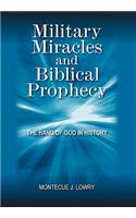 Military Miracles and Biblical Prophecy