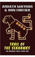 Trail of the Seahawks [The Macaque Cycle, Book Two]