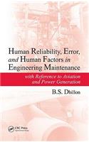 Human Reliability, Error, and Human Factors in Engineering Maintenance