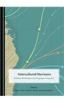 Intercultural Horizons Volume IV: Identities, Relationships and Languages in Migration