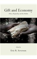 Gift and Economy: Ethics, Hospitality and the Market