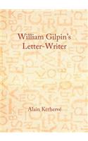 William Gilpinâ (Tm)S Letter-Writer
