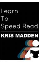 Learn To Speed Read