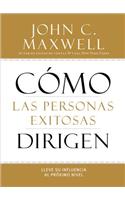 Como Las Personas Exitosas Dirigen