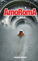 AmoRomA, un roma(n)