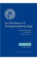 Oral History of Neuropsychopharmacology