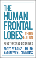 Human Frontal Lobes: Functions and Disorders