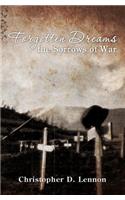 Forgotten Dreams the Sorrows of War