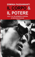 CORPO & IL POTERE. Salò o le 120 Giornate di Sodoma di Pier Paolo Pasolini