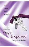 Over Exposed: Salon Games Book 3: (Salon Games)