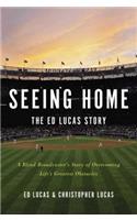 Seeing Home: The Ed Lucas Story