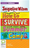 How to Survive Summer Camp