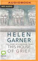 This House of Grief: The Story of a Murder Trial