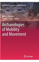 Archaeologies of Mobility and Movement