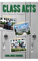 Class Acts - Short Stories for Teenagers
