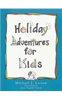 Holiday Adventures for Kids