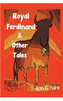 Royal Ferdinand and Other Tales