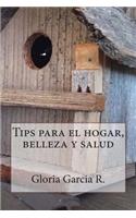 Tips para el hogar, belleza y salud