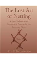 The Lost Art of Netting